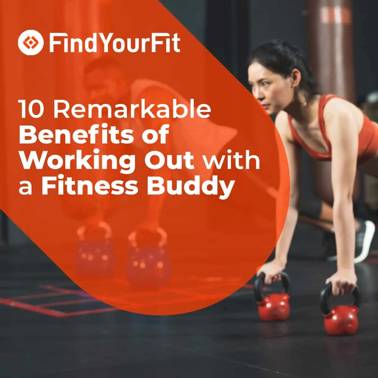 Benefits of Working Out With a Fitness Buddy