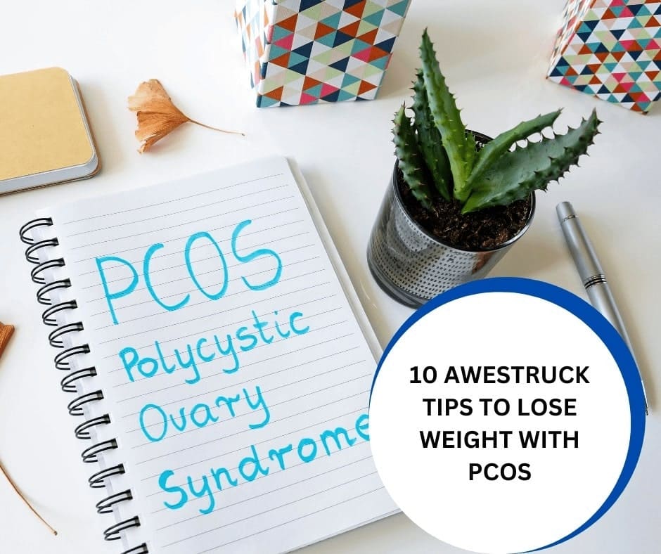 Lose Weight With PCOS: 10 Tips by FindYourFit Dietician for Women