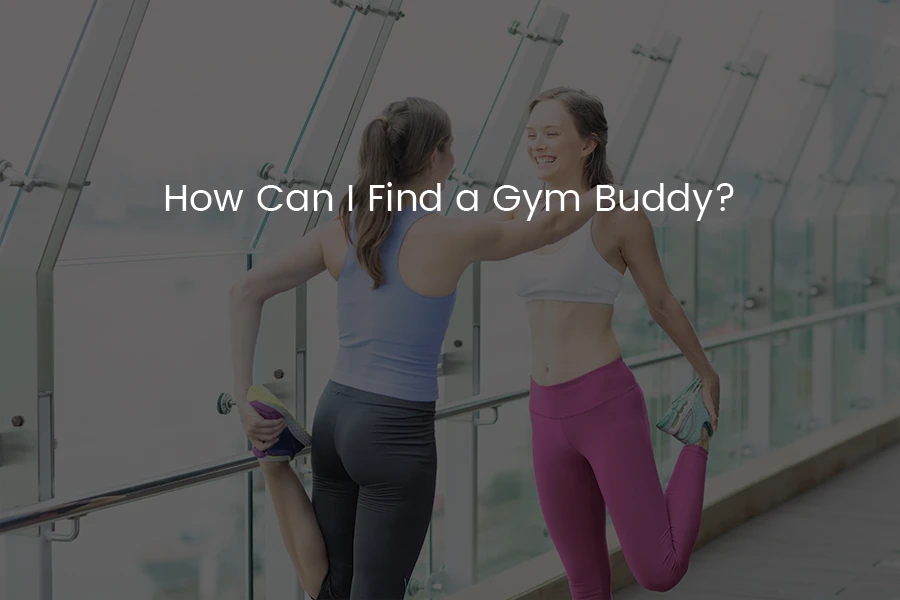 Find a Gym Buddy